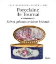 Porcelaine de Tournai : Scènes galantes et décors historiés