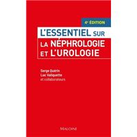 L'essentiel sur la nephrologie et l'urologie