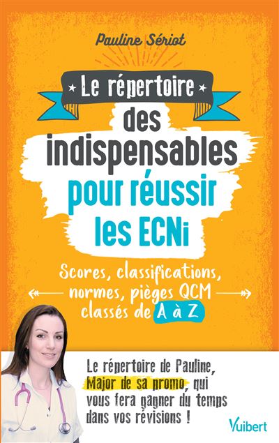 Le répertoire des indispensables pour réussir les ECNi - Pauline Seriot - broché
