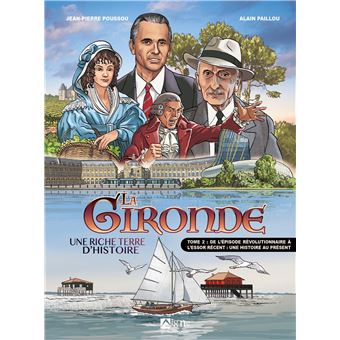 BD HISTOIRE DE LA GIRONDE TOME 2, tome 2