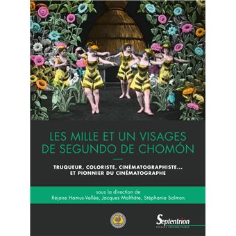 Les mille et un visages de Segundo de Chomón