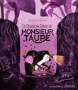 La chasse au trésor de Monsieur Taupe