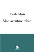 Mon aventure tabac