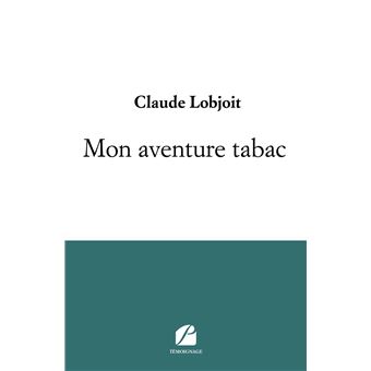 Mon aventure tabac