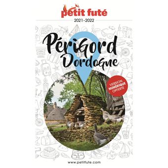Guide Périgord - Dordogne 2021 Petit Futé