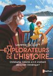 Explorateurs de l'Histoire : Christophe Colomb a-t-il vraiment découvert l'Amérique ?
