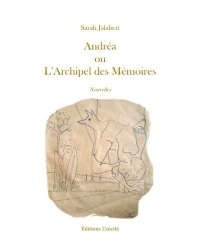 Andréa ou L'Archipel des Mémoires