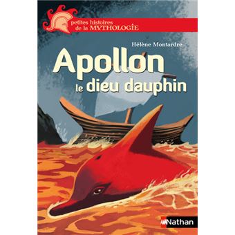 Apollon le dieu dauphin - broché - Hélène Montardre, Benjamin Bachelier, Nicolas Duffaut - Achat Livre ou ebook | fnac