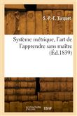 Système métrique, l'art de l'apprendre sans maître