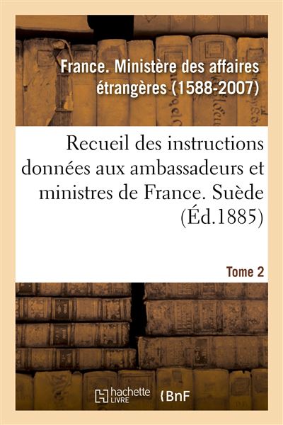 Recueil des instructions donnees aux ambassadeurs et ministr