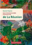 Dictionnaire insolite de La Réunion