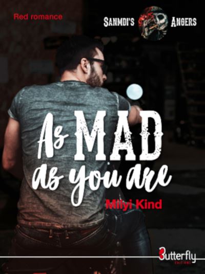 As mad as you are - sanmdi s angers 1