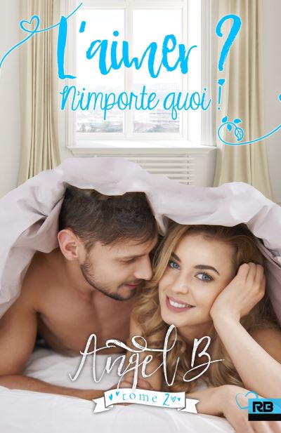 L'aimer ? N'importe quoi !