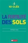 10 clés pour la fertilité des sols
