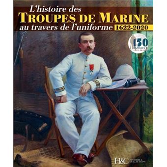 L’histoire des Troupes de Marine