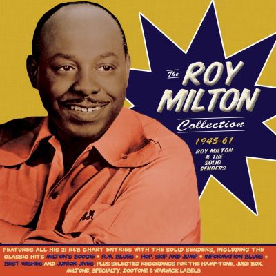Collection 1945-61/roy milton & the solid senders