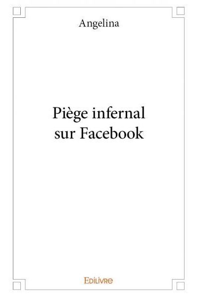 Piège infernal sur Facebook