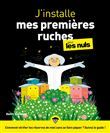 J'installe mes premières ruches pour les nuls