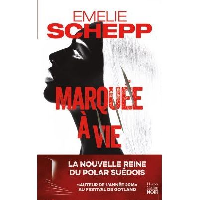 Marquée à vie - Emelie Schepp - broché
