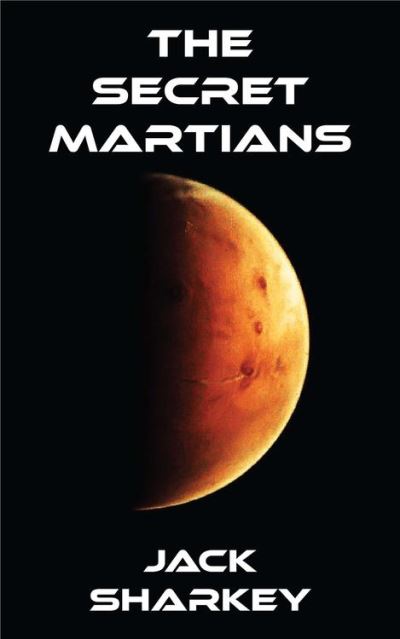 The Secret Martians - Perennial Press