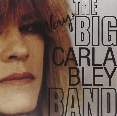 The very big Carla Bley Band