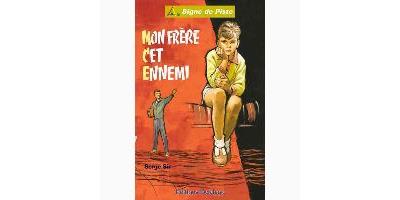 Mon frère, cet ennemi