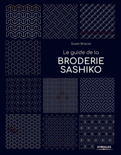 Le guide de la broderie sashiko - Susan Briscoe - broché