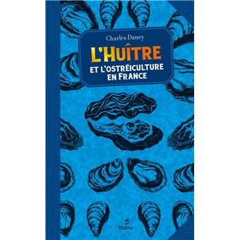 L'huître et l'ostréiculture en France