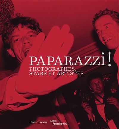 Paparazzi! Photographes, stars et artistes -  Collectif - relié
