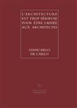 L'architecture est trop sérieuse pour être laissée aux architectes