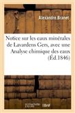 Notice sur les eaux minérales de Lavardens Gers, avec une Analyse chimique des eaux