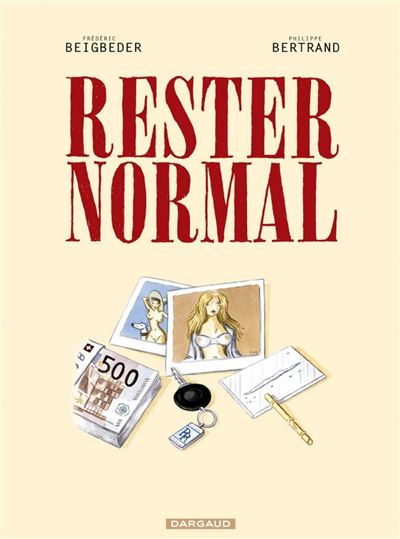 Rester normal - Rester normal -  Beigbeder - broché
