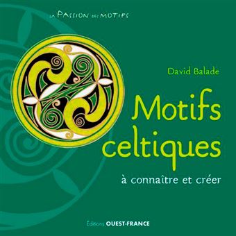 Motifs Celtiques A Connaitre Et Creer Broche David Balade Achat Livre Fnac