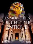Les merveilles de l'Egypte antique