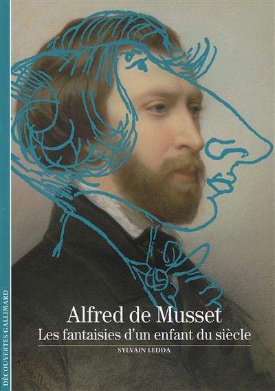 Alfred de Musset Les fantaisies d'un enfant du siecle - 