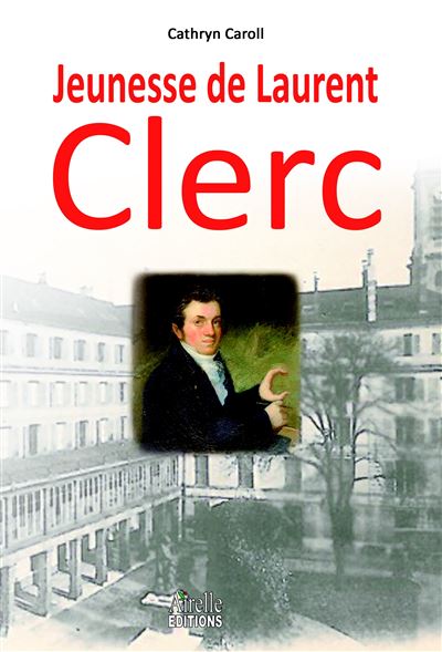 Jeunesse de Laurent Clerc