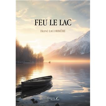 Feu le lac