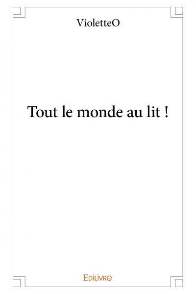 Tout le monde au lit !