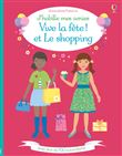 J'habille mes amies - Vive la fête ! et Le shopping