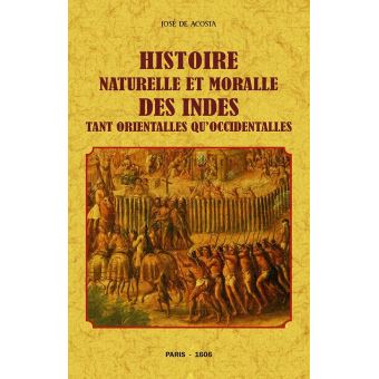 Histoire naturelle et morale des Indes
