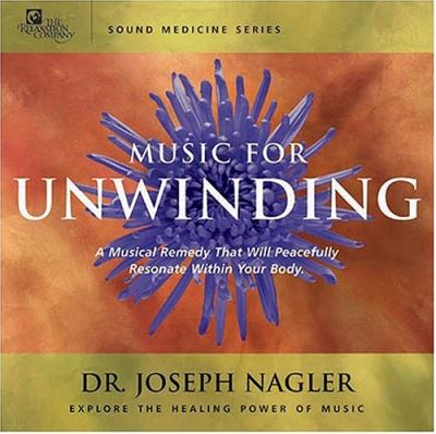 Music for unwinding sound medicine series