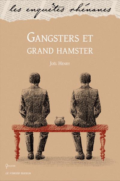 Gangsters et grand hamster
