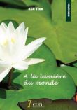 A la lumière du monde