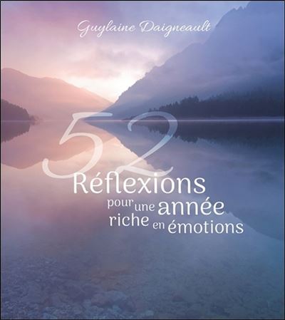 52 reflexions pour une annee riche en emotions