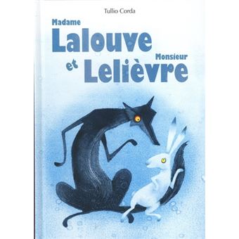 Madame Lalouve et monsieur Lelièvre