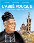 L'abbé Fouque, Marseillais au grand c ur