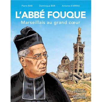 L'abbé Fouque, Marseillais au grand c ur