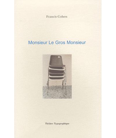 Monsieur le gros monsieur