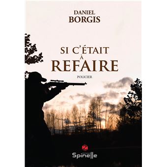Si c'était à refaire