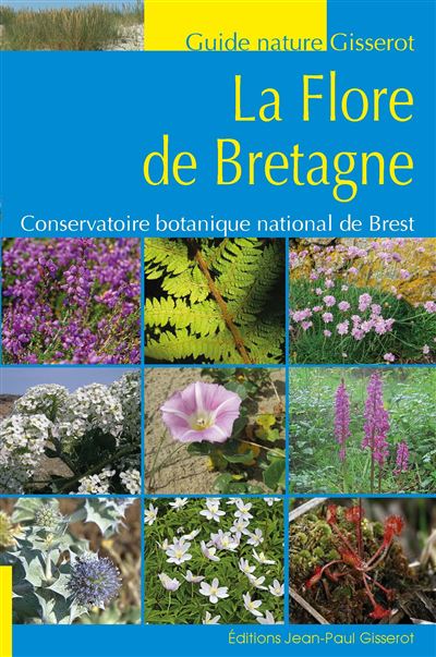 La Flore de Bretagne -  Collectif - broché